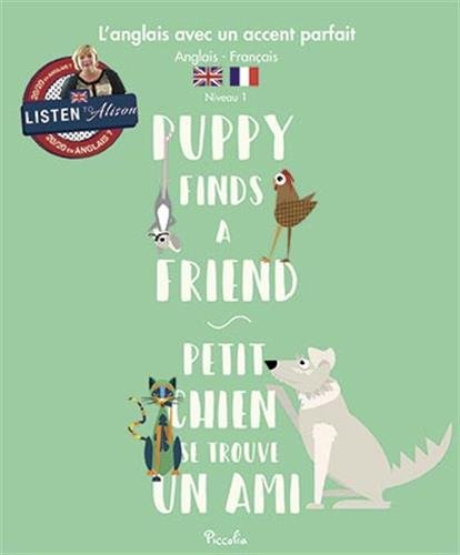 Angl avec accent parfait / puppy find a friend