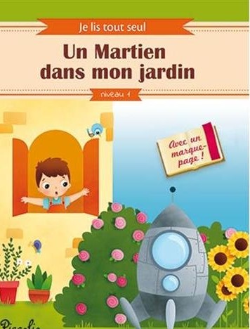 je lis tout seul - Un martien dans mon jardin