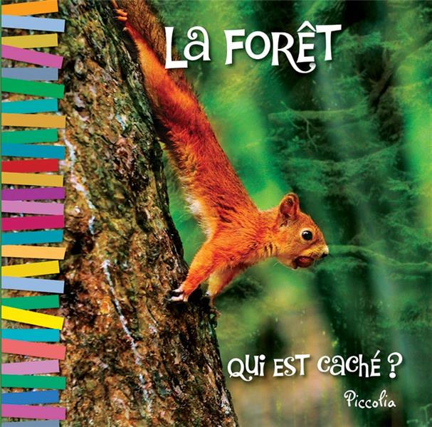 Qui est cache? la foret