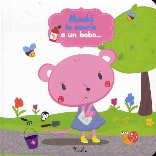 Une hist d emot / Mouki la souris a un bobo