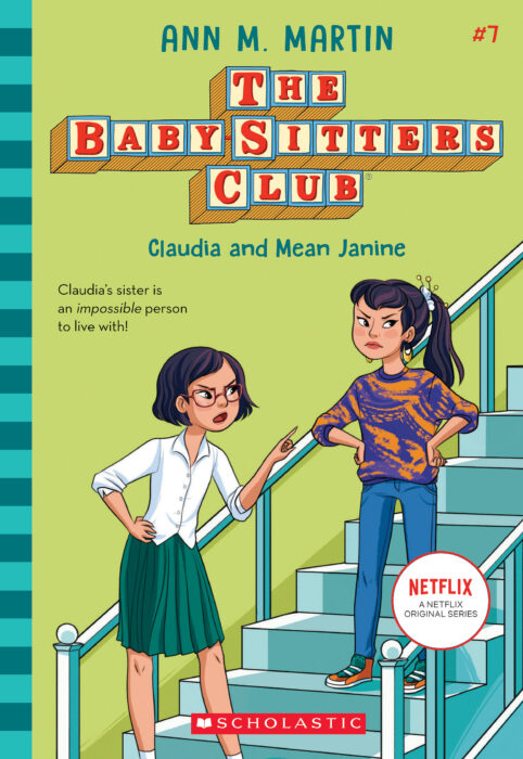 Claudia and Mean Janine (The Baby-sitters Club, 7)
