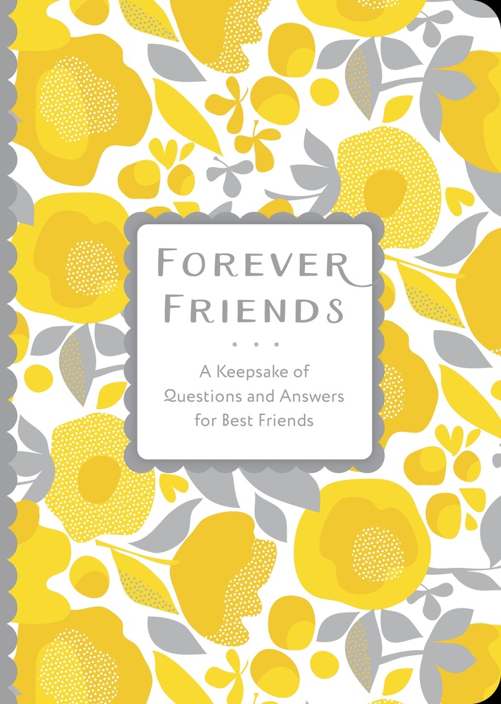 Forever Friends: A Keepsake of Questions and Answers for Best Friends: Volume 25