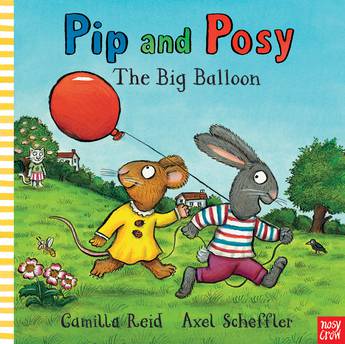 PIP AND POSY: THE BIG BALLOON BB