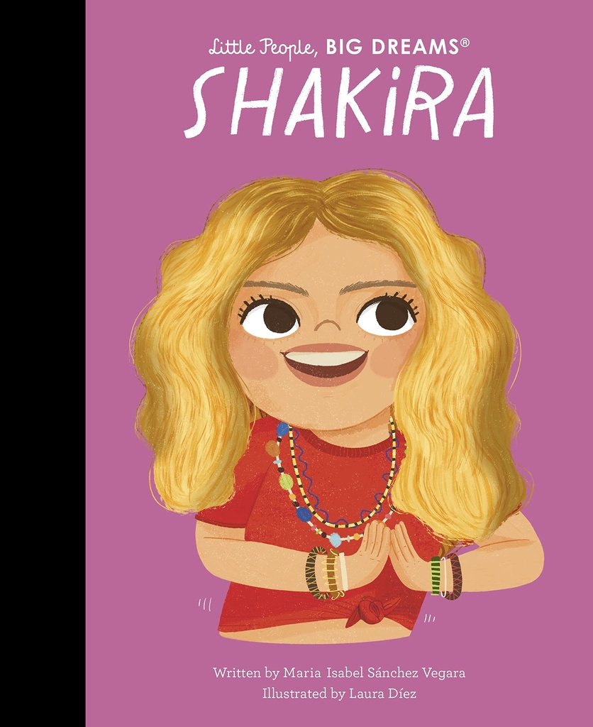 Shakira (Little People, Big Dreams)