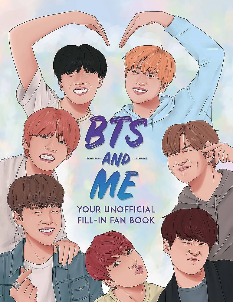 BTS and Me: Your Unofficial Fill-in Fan Book