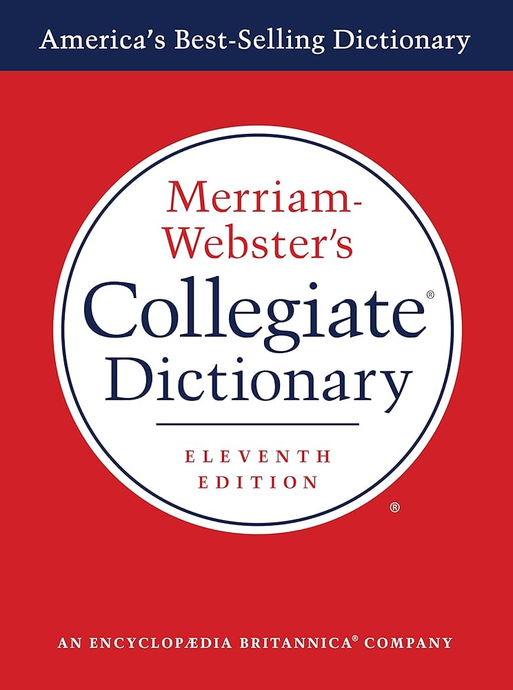 Merriam-Webster's Collegiate Dictionary, 11th Edition