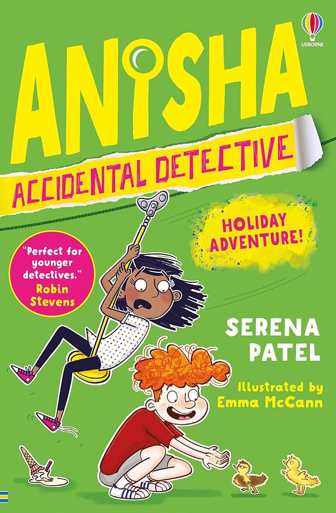 Anisha, Accidental Detective - Holiday Adventure !