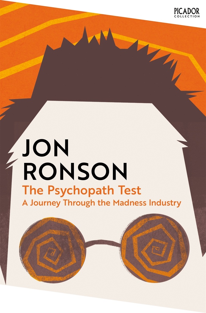 The Psychopath Test: A Journey Through the Madness Industry