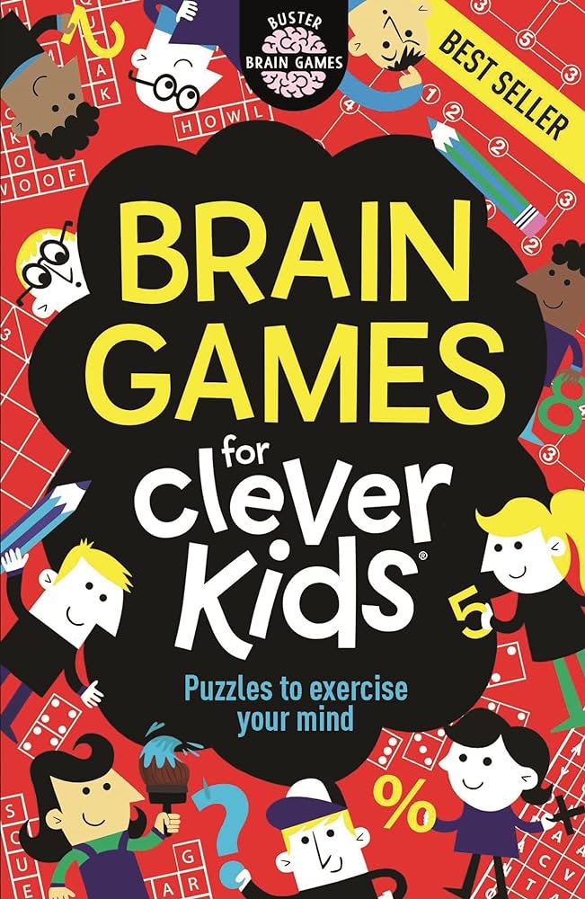 Brain Games for Clever Kids: Puzzles to Exercise Your Mind