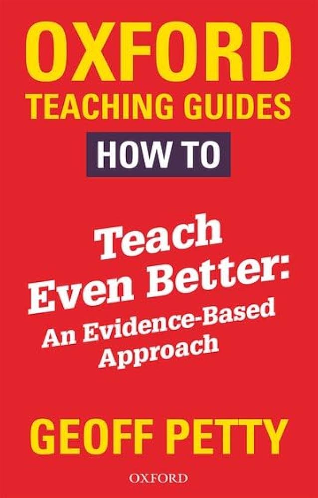 Oxford Teaching Guides: Teach Better Evidence Based Approach