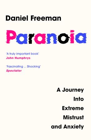PARANOIA: A Journey Into Extreme Mistrust and Anxiety