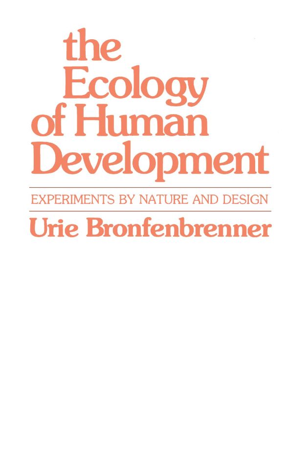 The Ecology of Human Development