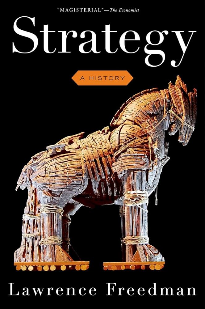 Strategy: A History Reprint Edition