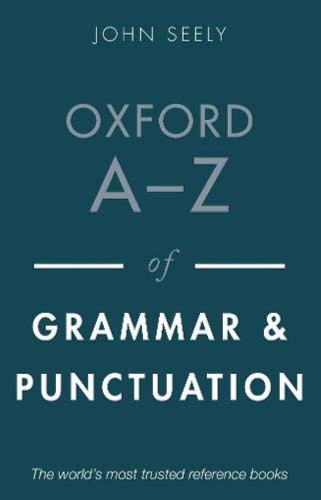 Oxford A-Z of Grammar and Punctuation Third Edition