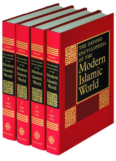 The Oxford Encyclopedia of the Modern Islamic World 4-vol. set