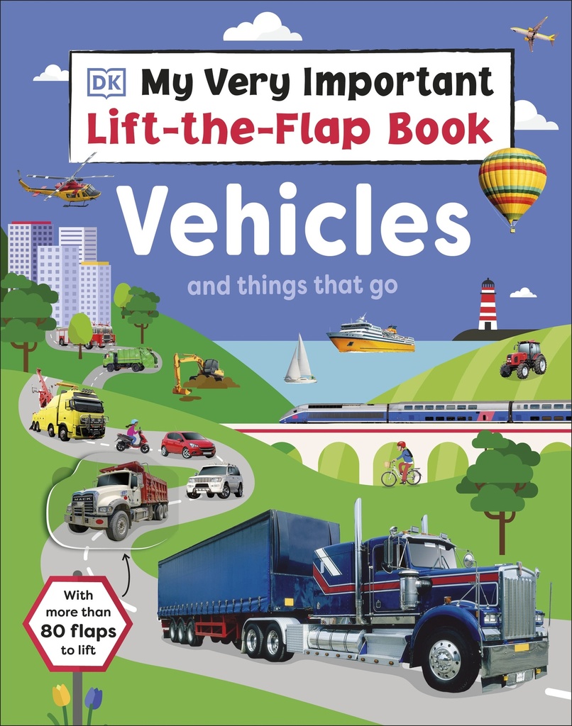 My Very Important Lift-the-Flap-Book: Vehicles