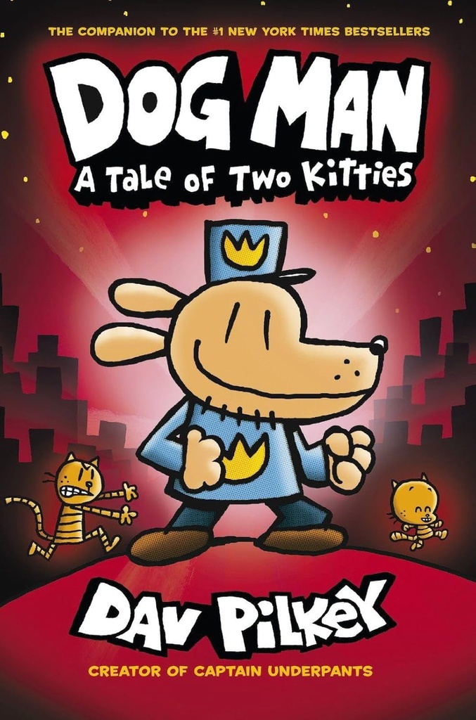 Dog Man: A Tale of Two Kitties PB