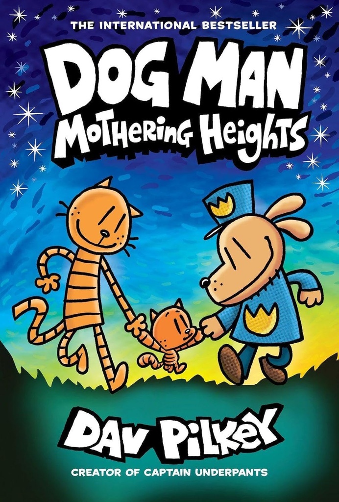 Dog Man 10: Mothering Heights (PB)