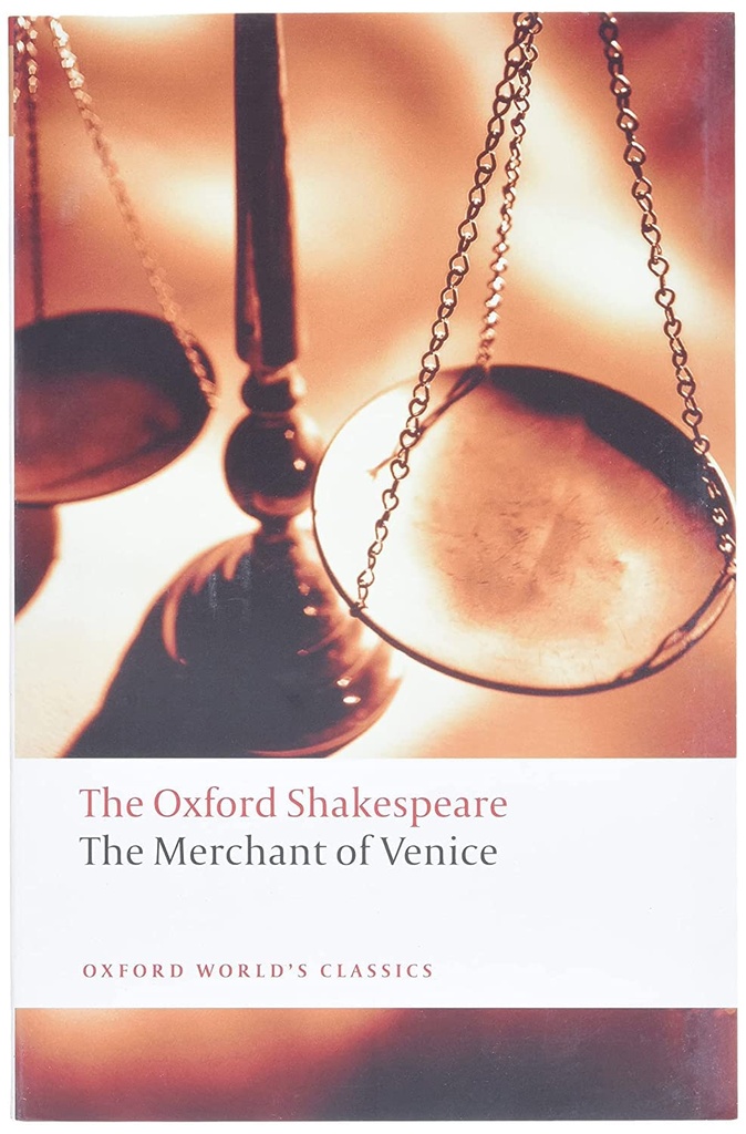The Merchant of Venice: The Oxford Shakespeare (Oxford World's Classics)