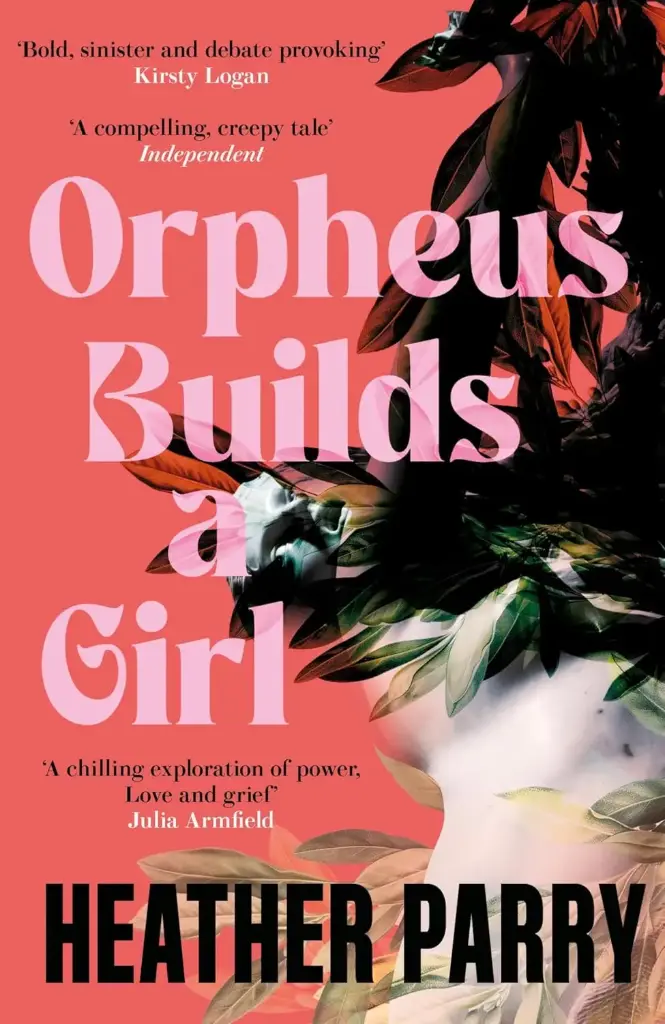 Orpheus Builds a Girl