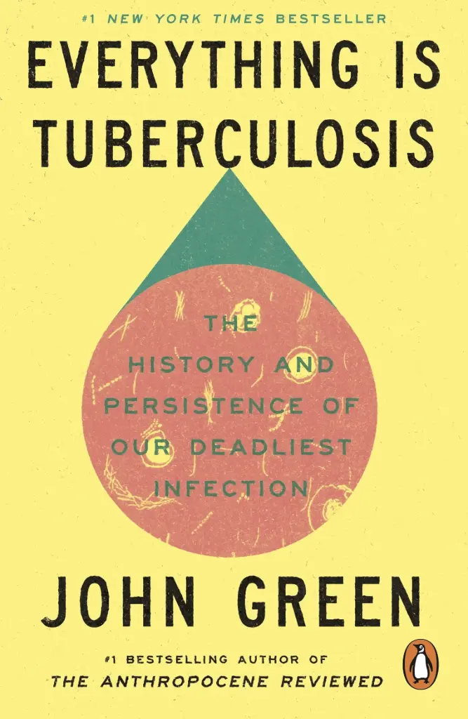 Everything Is Tuberculosis