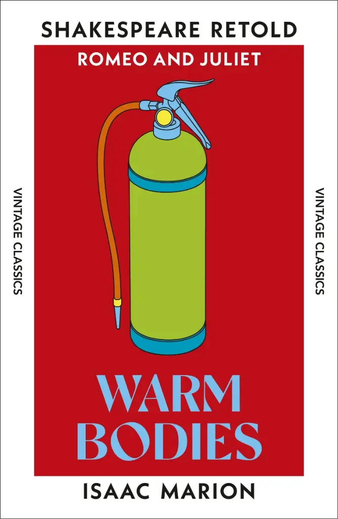 Warm Bodies / Romeo and Juliet (Shakespeare Retold)
