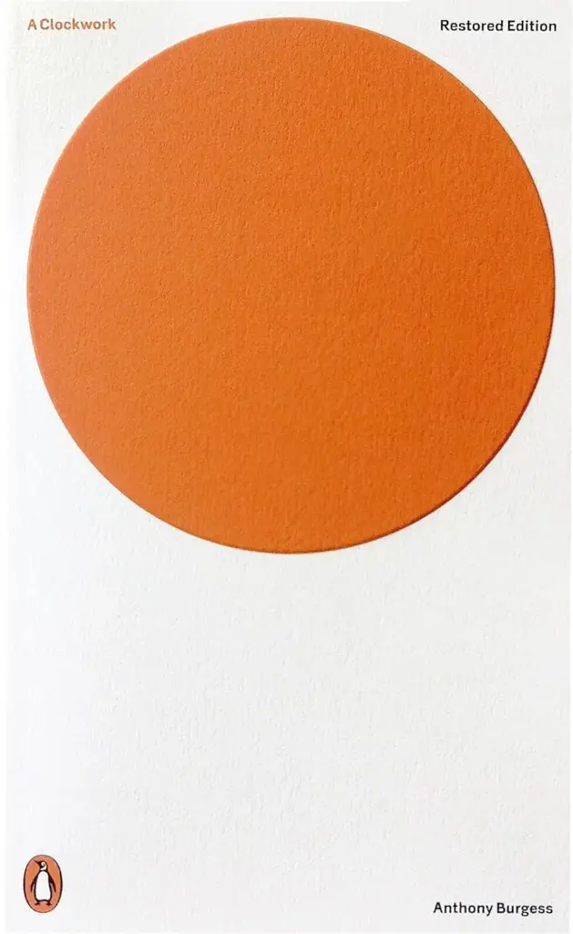 A Clockwork Orange (50th Anniversary Restored Text)