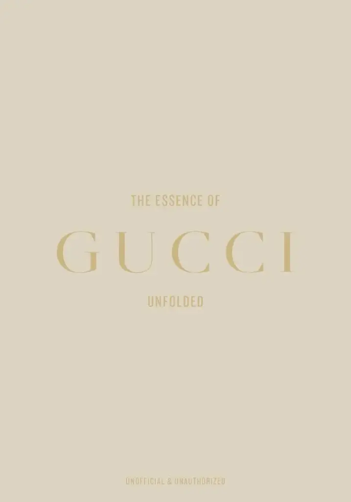 The Essence of Gucci: Unfolded