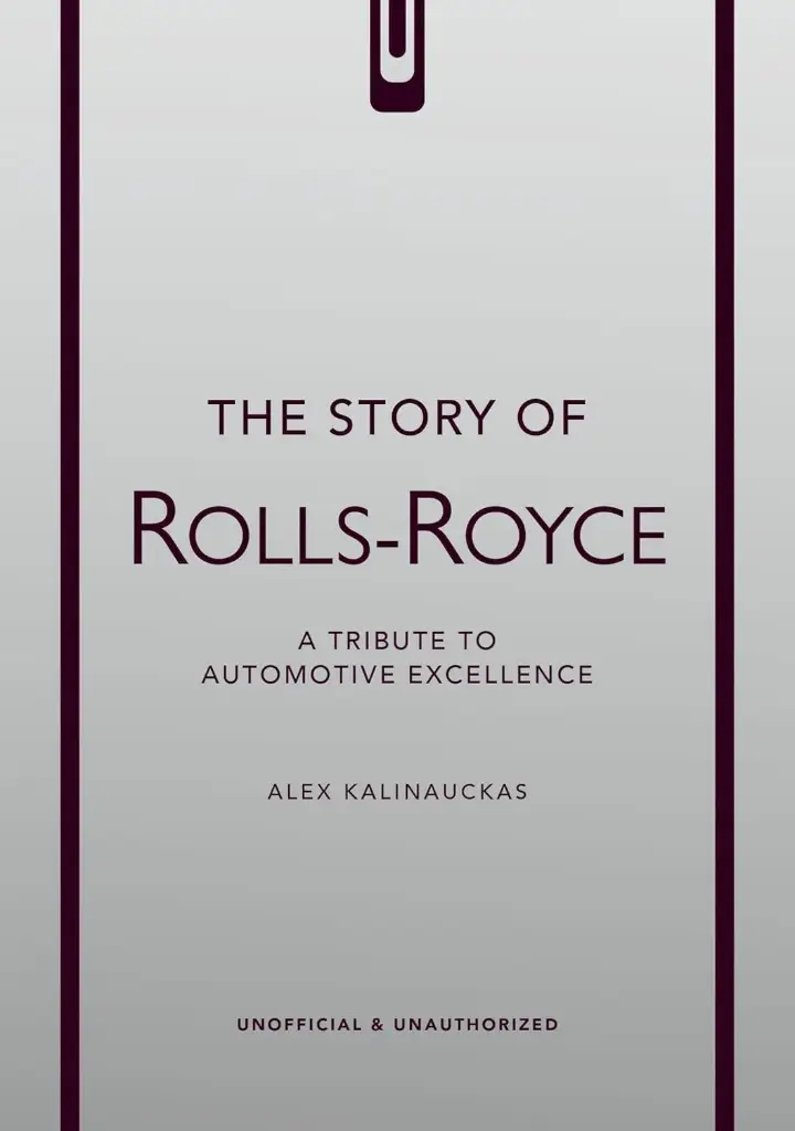 The Story of Rolls-Royce: A Century of Engineering Excellence and Luxury