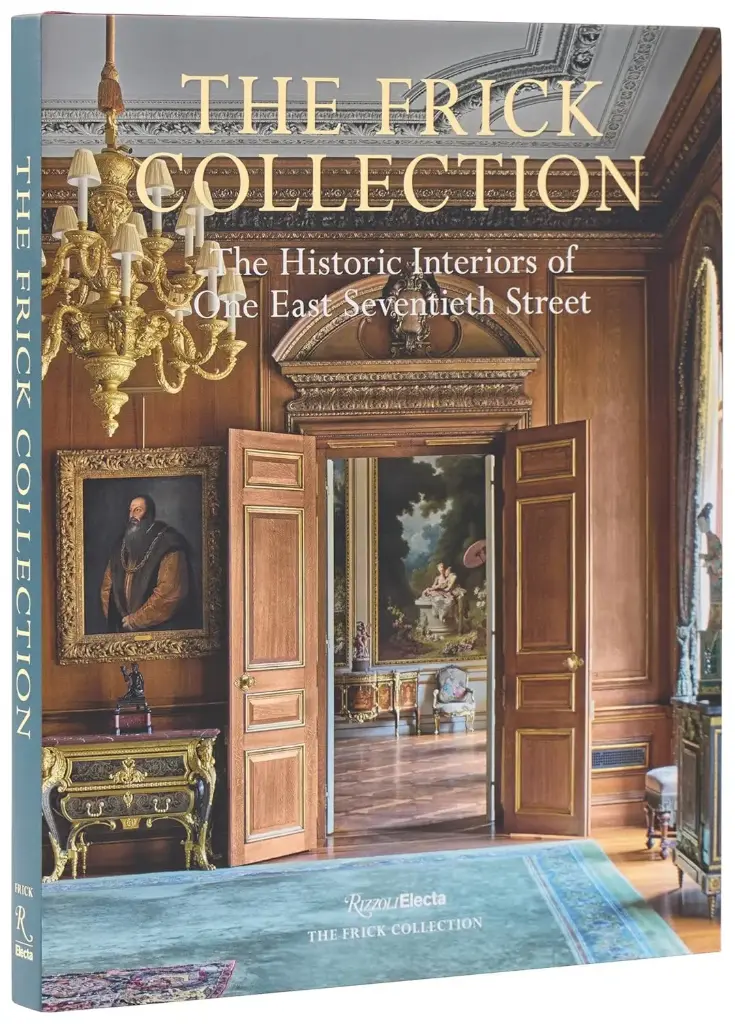 The Frick Collection: The Art of the Interior