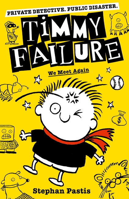 Timmy Failure 3: We Meet Again