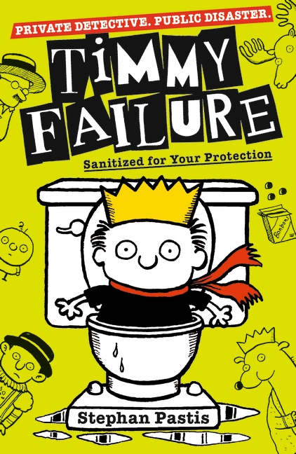 Timmy Failure 4: Sanitized for Your Protection