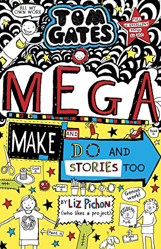 Tom Gates 16: Mega Make and Do and Stories Too