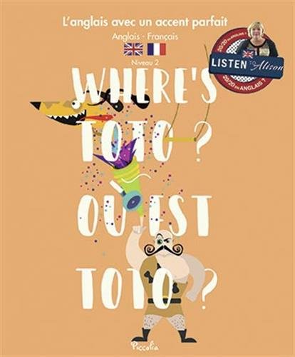[9782753038608] Angl avec accent parfait / Where's toto?