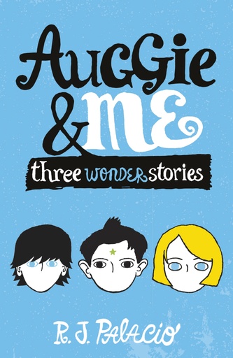 [9780552574778] Auggie & Me: Three Wonder Stories