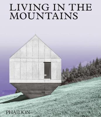 [9781838660840] Living in the Mountains