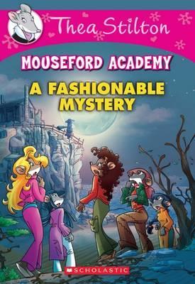 [9780545870962] Thea Stilton Mouseford Academy #8: A Fashionable Mystery