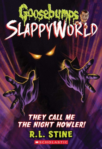 [9781338355758] They Call Me the Night Howler! (Goosebumps SlappyWorld #11)