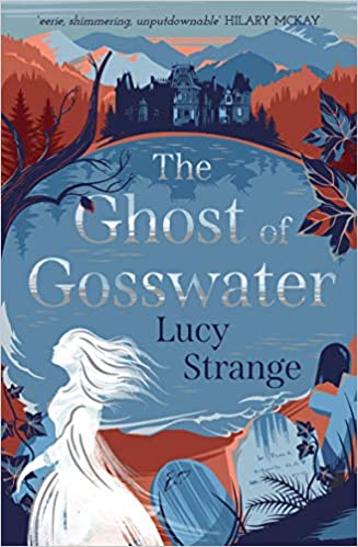 [9781911077848] The Ghost of Gosswater