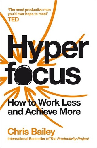 [9781509866137] Hyperfocus: How to Work Less to Achieve More