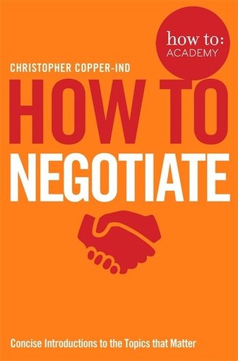 [9781509814633] How To Negotiate