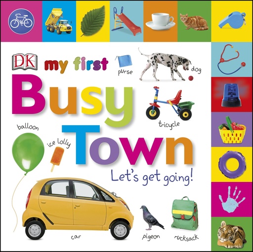 [9780241275825] My First Busy Town Let's Get Going