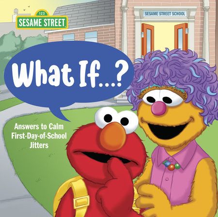 [9780593310090] WHAT IF . . . ? (SESAME STREET)