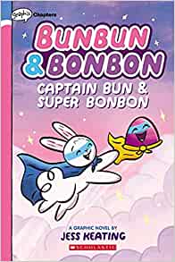 [9781338745924] Captain Bun & Super Bonbon