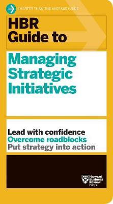 [9781633698185] HBR Guide to Managing Strategic Initiatives