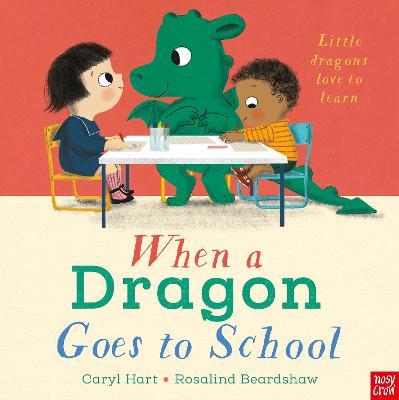 [9781788007719] When a Dragon Goes to School 