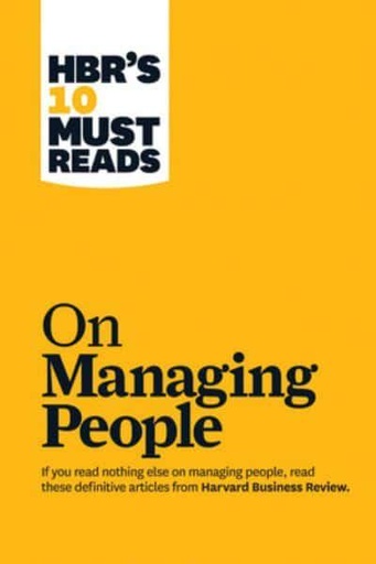 [9781422158012] HBR's 10 Must Reads on Managing People (with featured article "Leadership That Gets Results," by Dan