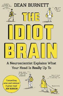 [9781783350827] The Idiot Brain
