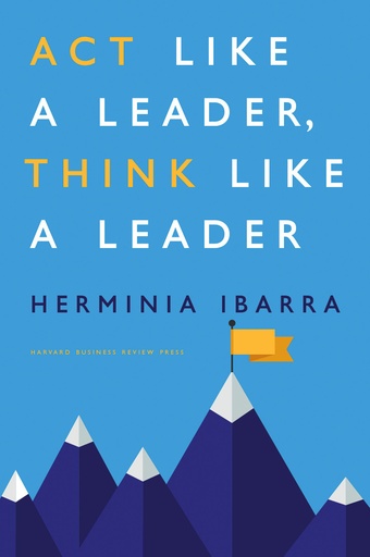 [9781422184127] Act Like a Leader, Think Like a Leader