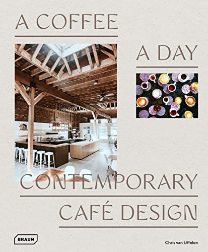 [9783037682760] A Coffee a Day: Contemporary Cafe Design